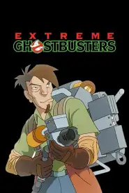 Extrême Ghostbusters VF