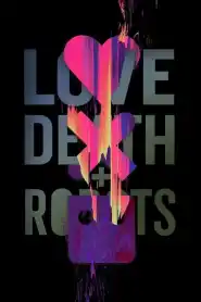 Love, Death et Robots Saison 3 VF