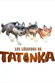 Les Légendes de Tatonka Saison 1 VF