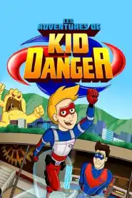 Les aventures de Kid Danger Saison 1 VF