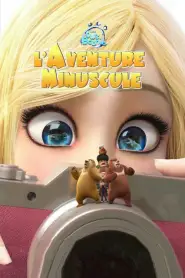 Les ours Boonie : L’aventure minuscule (2018) VF