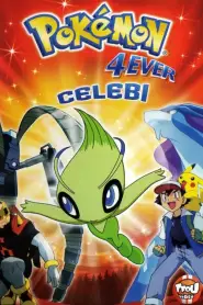 Pokémon 4Ever : Célébi, la voix de la forêt (2001) VF