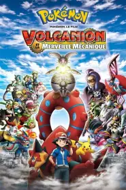 Pokémon, le film : Volcanion et la merveille mécanique (2016) VF