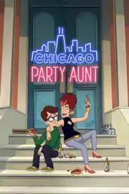 Chicago Party Aunt Saison 2 VF