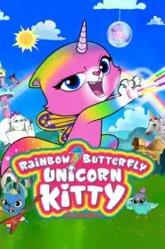 Rainbow Butterfly Unicorn Kitty Saison 1 VF