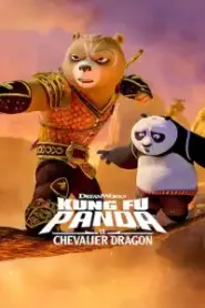 Kung Fu Panda: Le Chevalier Dragon Saison 2 VF