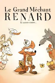 Le Grand Méchant Renard et autres contes… (2017) VF