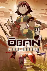 Oban, Star-Racers Saison 1 VF