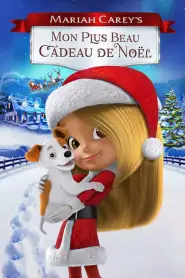 Mariah Carey présente – Mon plus beau cadeau de Noël (2017) VF