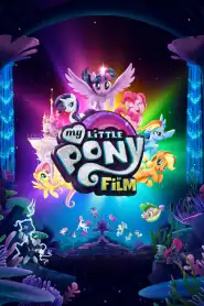 My Little Pony : Le Film (2017) VF