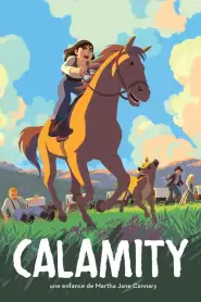 Calamity, une enfance de Martha Jane Cannary (2020) VF