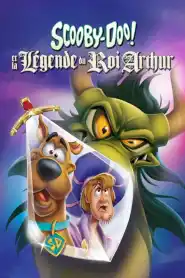 Scooby-Doo! et la légende du roi Arthur (2021) VF