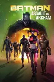 Batman, Assaut sur Arkham (2014) VF