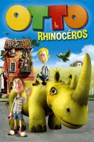 Otto le Rhinocéros (2013) VF