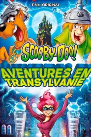 Scooby-Doo! : Aventures en Transylvanie (2014) VF