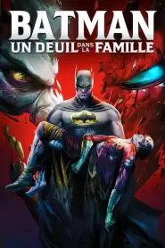 Batman : Un deuil dans la famille (2020) VF